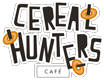 Cereal Hunters Cafe